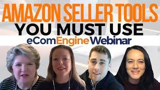 Amazon Seller Tools You MUST Use | eComEngine Webinar