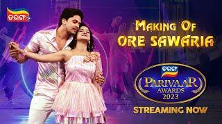 Making of Ore Sawaria | Tarang Parivaar Awards 2023 | Sona & Rajveer | Tarang Plus