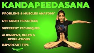 How To Do Kandapeedasana/Advance Hip Opening/Knee and Ankle Joint Opening/Advance Yoga Classes.