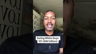 Dating White Guys 101 (BW Edition) #datingadviceforblackwomen #blackgirldating #blackwomendatingtips