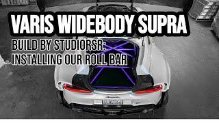 MK5 Supra Roll Bar install for Varis Supreme A90 widebody build