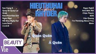 Những bài hát ĐỈNH CAO của HIEUTHUHAI, RHYDER - rất dễ gây nghiện | Playlist hay nhất ATSH