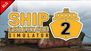 SHIP GRAVEYARD SIMULATOR 2 ► ПИЛИМ КОРАБЛИ НА МЕТАЛЛОЛОМ