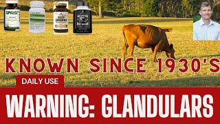 Warning! Be Careful With Glandular Supplements!