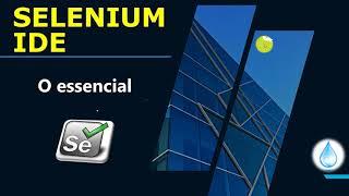 Selenium IDE: Gravando Passos em Testes Web - Fundamentos Importantes! | SIDE