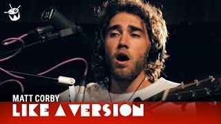 Matt Corby - 'Brother' (live for Like A Version)