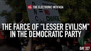 The farce of "lesser evilism" in the Democratic Party, with Steven Salaita