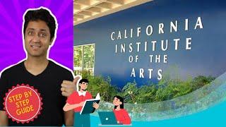 CalArts - Get Admission in CALIFORNIA INSTITUTE OF ARTS | College Admission @ShirishGee