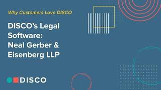 DISCO's Legal Software: Greg Leighton, Partner, Neal Gerber & Eisenberg LLP