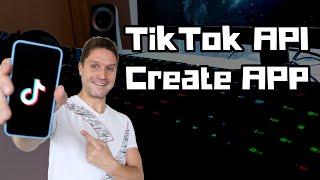 Create an App for the TikTok API