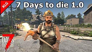 7 Days to die 1.0 ► ПОРА КОПАТЬ