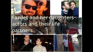 Fazilet Hanim And Her Daughters - Actors And Their Life Partners