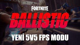 CS2 BENZERİ 5V5 FPS MODU | Fortnite Ballistic (Türkçe İlk Bakış)