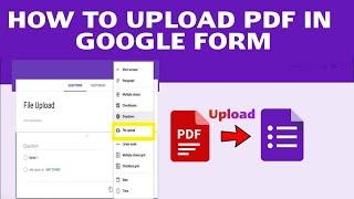 How to upload pdf in google form in mobile | Uploading pdf in google form | Google Forms Upload file