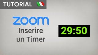 Zoom Tutorial #25 — Inserire un TIMER (Countdown Timer)