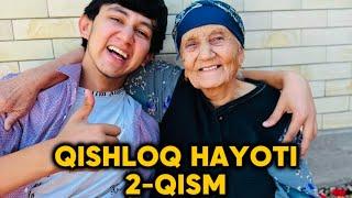 Qishloq hayoti 2-Qism | Hamaga yaxshi kayfiyat 