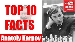 Top 10 facts about Anatoly Karpov