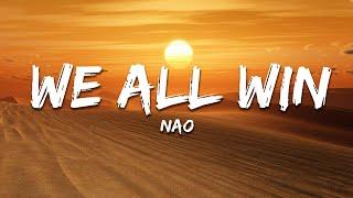 Nao - We All Win (Lyrics)