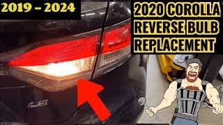 2019 - 2024 TOYOTA COROLLA REVERSE LIGHT BULB  REPLACEMENT TUTORIAL 2019 2020 2021 2022 2023 2024