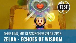 Zelda - Echoes of Wisdom: Oldschool trotz Prinzessin statt Link