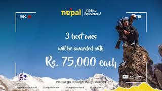 Nepal Tourism Board - YouTube Contest || Nepal Through My Lens || Win Rs 75,000
