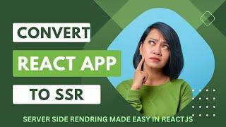 How To SSR Any React App In 7 Minutes (Server Side Rendering Made Easy)