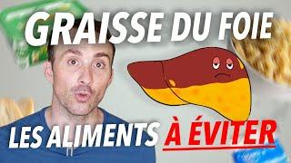 GRAISSE du FOIE : les PIRES ALIMENTS