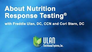 About Nutrition Response Testing with Dr. Freddie Ulan and Dr. Cori Stern