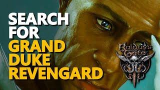 Search for Grand Duke Revengard Act 2 Location Baldur's Gate 3