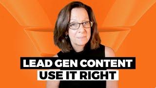Lead Generation Content-Use It Right