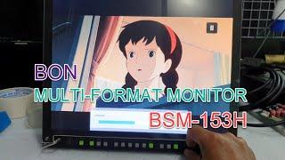 BON Multi-Format Monitor BSM-153H : Overview.