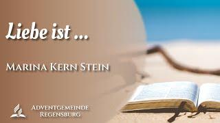 Liebe ist ... | Marina Kern Stein | 02.09.2023