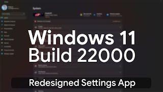 Redesigned Settings App | Windows 11 Insider Build 22000