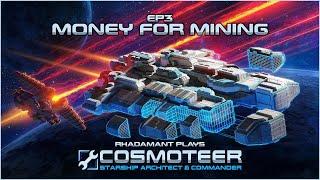 Cosmoteer - Money for Mining // EP3