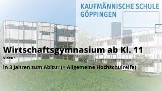 Kaufmännische Schule Göppingen - Allgemeines Wirtschaftsgymnasium