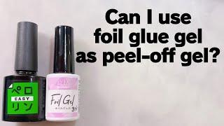 Can foil glue gel work as peel-off base coat?