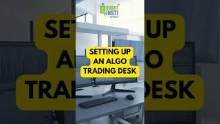 Setting up an Algo Trading Desk | Algorithmic trading #algorithmictrading #algotrading