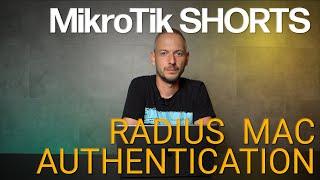 MikroTik Shorts - RADIUS MAC authentikáció