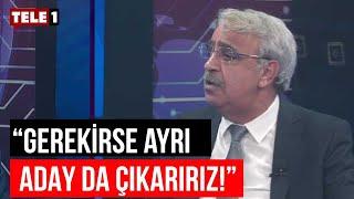 Mithat Sancar: Cumhurbaşkanlığı seçimlerinde önceliğimiz ortak aday