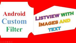 Android ListView Ep.09  : Custom Filter/Search - BaseAdapter [With Images and Text]