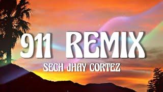 Sech, Jhay Cortez - 911 Remix (Letra/Lyrics