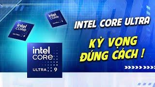 Hãy KỲ VỌNG đúng cách với Core Ultra