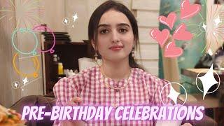 Pre-Birthday Celebrations Vlog | Laaj Batool