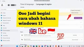 Begini Cara merubah bahasa INGGRIS ke bahasa INDONESIA laptop di windows 11