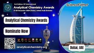 3rd Edition of International Analytical Chemistry Awards | 27-28 Dec 2024 | Dubai, UAE #chemistry