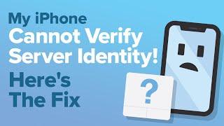 My iPhone "Cannot Verify Server Identity"! Here's The Fix!