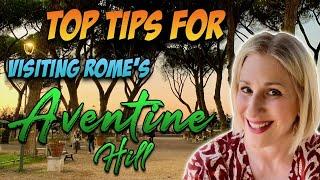 Discovering Aventine Hill: Rome's Tranquil Treasure And Its Hidden Spots | Romewise