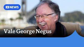 George Negus, founding host of Foreign Correspondent, dies aged 82 | ABC News