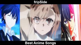 Top fripSide Anime Songs