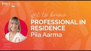 Get to Know Professional In Residence: Piia Aarma